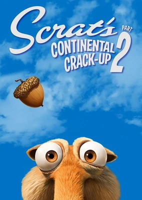 Scrat's Continental Crack-Up: Part 2