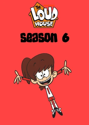 The Loud House Season 6