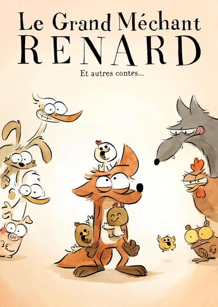 Le Grand Méchant Renard et autres contes